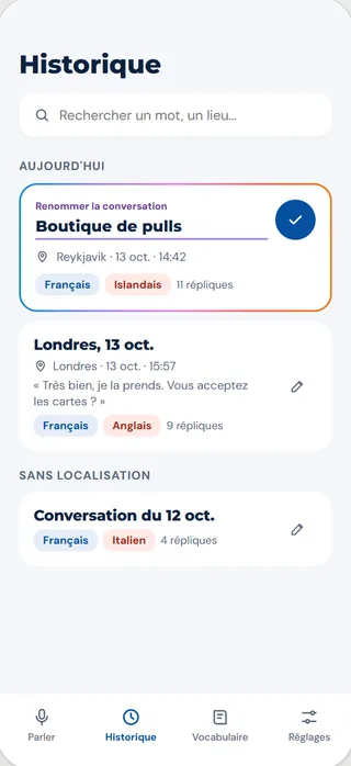 Écran Historique : conversations nommées par le lieu